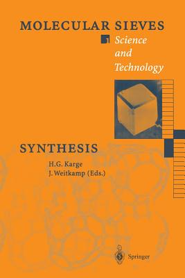 Synthesis - Karge, Hellmut G (Editor), and Beck, J S (Contributions by), and Weitkamp, Jens (Editor)