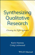 Synthesizing Qualitative Research: Choosing the Right Approach