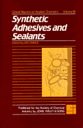 Synthetic Adhesives and Sealants