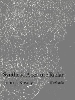 Synthetic Aperture Radar - Kovaly, John J (Preface by)