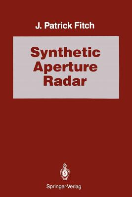 Synthetic Aperture Radar - Fitch, J Patrick, and Burrus, C S