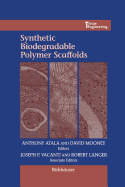 Synthetic Biodegradable Polymer Scaffolds