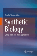 Synthetic Biology: Omics Tools and Their Applications