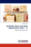 Synthetic Dyes and Their Applications (Part - 1)