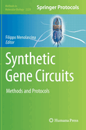 Synthetic Gene Circuits: Methods and Protocols