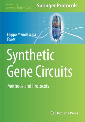 Synthetic Gene Circuits: Methods and Protocols - Menolascina, Filippo (Editor)