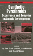 Synthetic Pyrethroids: Occurrence and Behavior in Aquatic Environments
