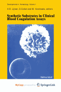 Synthetic Substrates in Clinical Blood Coagulation Assays