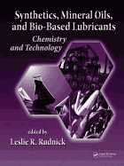 Synthetics, Mineral Oils, and Bio-Based Lubricants: Chemistry and Technology