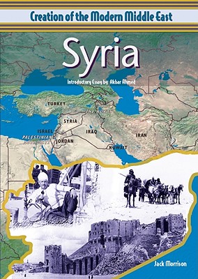 Syria - Morrison, Jack, and Morrison, John, and Ahmed, Akbar S, Professor (Introduction by)