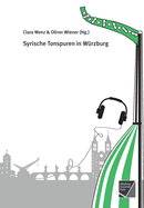 Syrische Tonspuren in Wurzburg