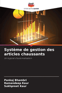 Syst?me de gestion des articles chaussants
