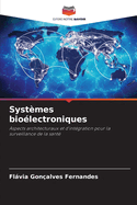 Syst?mes bio?lectroniques