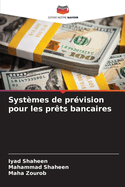Syst?mes de pr?vision pour les pr?ts bancaires