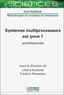 Syst?mes multiprocesseurs sur puce 1: architectures