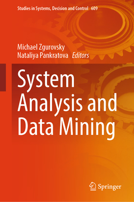 System Analysis and Data Mining - Zgurovsky, Michael (Editor), and Pankratova, Nataliya (Editor)