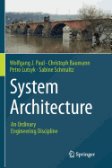 System Architecture: An Ordinary Engineering Discipline