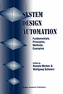 System Design Automation: Fundamentals, Principles, Methods, Examples