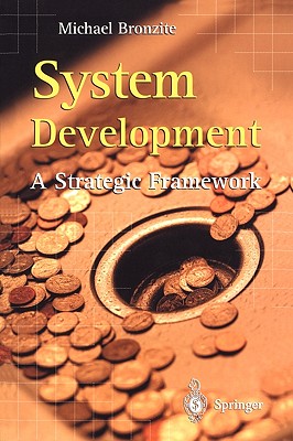 System Development: A Strategic Framework - Bronzite, Michael