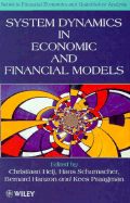 System Dynamics in Economic and Financial Models - Heij, Christiaan (Editor), and Schumacher, Hans (Editor), and Hanzon, Bernard (Editor)