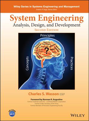 System Engineering Analysis, Design, and Development: Concepts, Principles, and Practices - Wasson, Charles S