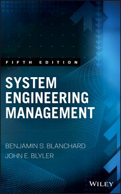 System Engineering Management - Blanchard, Benjamin S., and Blyler, John E.