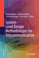 System-Level Design Methodologies for Telecommunication