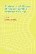 System Level Design of Reconfigurable Systems-on-Chip