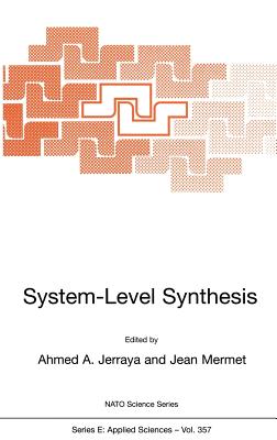 System-Level Synthesis - Jerraya, Ahmed Amine (Editor), and Mermet, Jean (Editor)