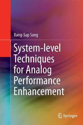 System-Level Techniques for Analog Performance Enhancement - Song, Bang-Sup