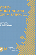 System Modeling and Optimization XX: IFIP TC7 20th Conference on System Modeling and Optimization July 23-27, 2001, Trier, Germany