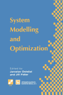 System Modelling and Optimization: Proceedings of the Seventeenth Ifip Tc7 Conference on System Modelling and Optimization, 1995