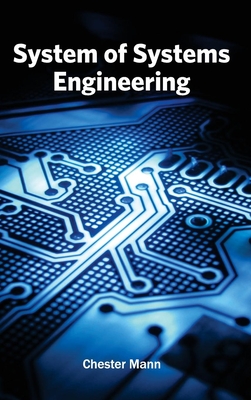 System of Systems Engineering - Mann, Chester (Editor)