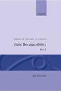 System of the Law of Nations: State Responsibility Part I