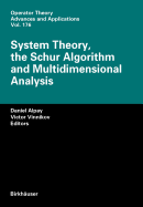 System Theory, the Schur Algorithm and Multidimensional Analysis