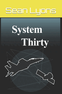 System Thirty