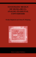 Systematic Design of Sigma-Delta Analog-to-Digital Converters