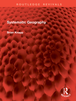 Systematic Geography - Knapp, Brian