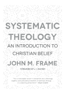 Systematic Theology: An Introduction to Christian Belief
