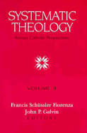 Systematic Theology Set - Fiorenza, Francis S (Editor), and Galvin, John P (Editor)