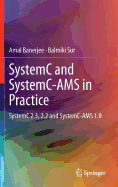 Systemc and Systemc-Ams in Practice: Systemc 2.3, 2.2 and Systemc-Ams 1.0