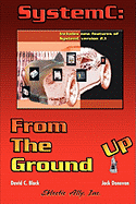 SystemC: From the Ground Up
