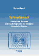 Systemdynamik: Grundwissen, Methoden Und Basic-Programme Zur Simulation Dynamischer Systeme - Bossel, Hartmut