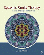 Systemic Family Therapy: From Theory to Practice