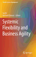 Systemic Flexibility and Business Agility