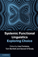 Systemic Functional Linguistics: Exploring Choice