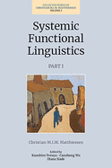 Systemic Functional Linguistics Part 1: Volume 1