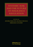 Systemic Risk and the Future of Insurance Regulation