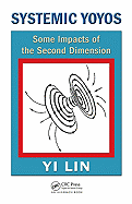 Systemic Yoyos: Some Impacts of the Second Dimension