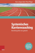 Systemisches Karrierecoaching: Berufsbiografien Neu Gedacht